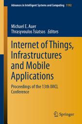 Icon image Internet of Things, Infrastructures and Mobile Applications: Proceedings of the 13th IMCL Conference