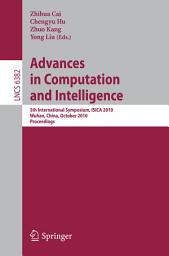 Icon image Advances in Computation and Intelligence: 5th International Symposium, ISICA 2010, Wuhan, China, October 22-24, 2010, Proceedings