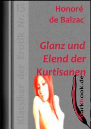 Icon image Glanz und Elend der Kurtisanen: Klassiker der Erotik Nr. 15