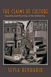 Icon image The Claims of Culture: Equality and Diversity in the Global Era