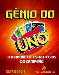 Icon image UNO: Gênio do Uno. Manual de Estratégias do Campeão