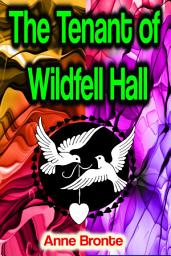 Icon image The Tenant of Wildfell Hall