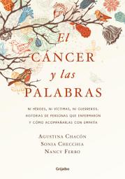 Icon image El cáncer y las palabras