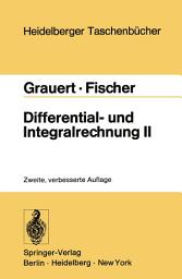 Icon image Differential- und Integralrechnung II: Differentialrechnung in mehreren Veränderlichen Differentialgleichungen, Ausgabe 2