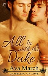 Icon image All In with the Duke: A Regency Historical Romance