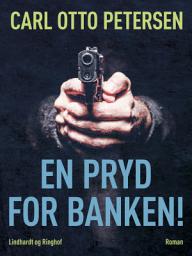 Icon image En pryd for banken!