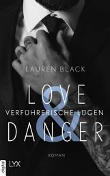 Icon image Love & Danger - Verführerische Lügen