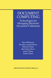 Icon image Document Computing: Technologies for Managing Electronic Document Collections