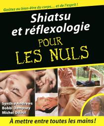 Icon image Shiatsu et Réflexologie Pour les Nuls