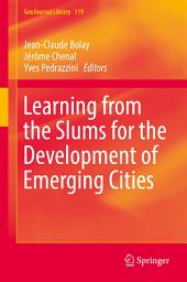 Icon image Learning from the Slums for the Development of Emerging Cities