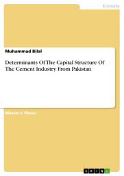 Icon image Determinants Of The Capital Structure Of The Cement Industry From Pakistan