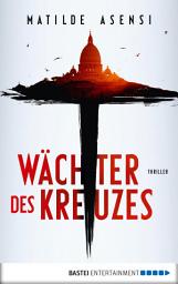 Icon image Wächter des Kreuzes: Thriller