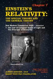 Icon image Einstein's Relativity: The Special Theory and the General Theory - Chapter 7: New Modern Translation 2025 - Annotated