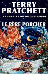 Icon image Le Père Porcher: La Mort du Disque-monde, T4