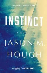 Icon image Instinct: A Novel