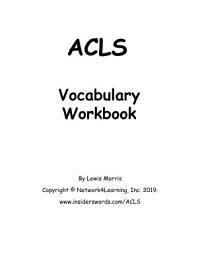 Icon image ACLS Vocabulary Workbook: Learn the key words of the Advanced Cardiovascular Life Support Exam