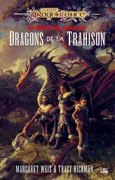 Icon image DragonLance : Destinées, T1 : Dragons de la trahison