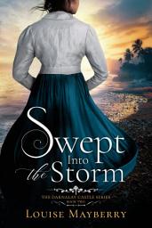 Icon image Swept Into the Storm: A Historical Caribbean Regency Romance