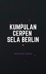 Icon image Kumpulan Cerpen Sela Berlin: RR Pub