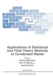 Icon image Applications of Statistical and Field Theory Methods to Condensed Matter