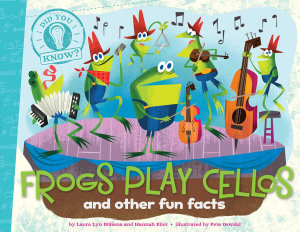 Icon image Frogs Play Cellos: and other fun facts (with audio recording)