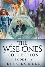 Icon image The Wise Ones Collection - Books 4-6