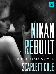 Icon image Nikan Rebuilt: A steamy, emotional rockstar romance