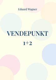 Icon image Vendepunkt 1+2: Eller mit synspunkt