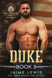 Icon image DUKE (The Trident Series II - BRAVO Team - Book 3)