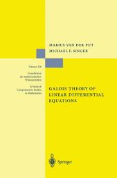 Icon image Galois Theory of Linear Differential Equations