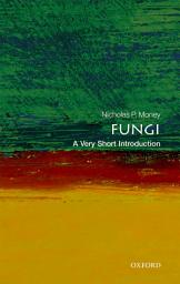 Icon image Fungi: A Very Short Introduction