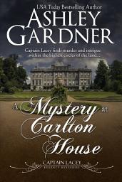 Icon image A Mystery at Carlton House: A Regency Historical Mystery