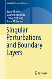 Icon image Applied Mathematical Sciences: Singular Perturbations and Boundary Layers