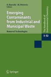 Icon image Emerging Contaminants from Industrial and Municipal Waste: Removal technologies