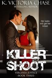 Icon image Killer Shoot: Virginia Justice Book Three