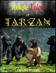 Icon image Jungle Tales of Tarzan: Popular Books by Edgar Rice Burroughs : All times Bestseller Demanding Books