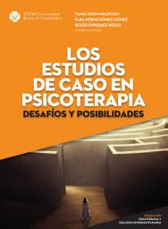 Icon image Los estudios de caso en psicoterapia: desafíos y posibilidades (Psicoterapia y diálogo interdisciplinario)