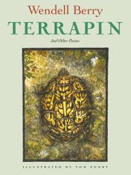 Icon image Terrapin: Poems by Wendell Berry