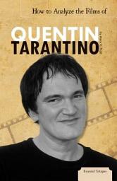 Icon image How to Analyze the Films of Quentin Tarantino