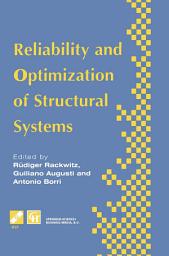 Icon image Reliability and Optimization of Structural Systems: Proceedings of the sixth IFIP WG7.5 working conference on reliability and optimization of structural systems 1994