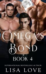 Icon image Omega’s Bond: Mpreg Gay MMMM Shifter Erotic Romance