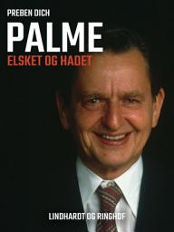 Icon image Palme. Elsket og hadet