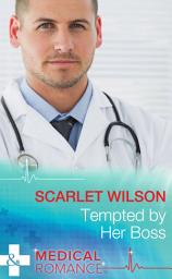 Icon image Tempted by Her Boss (Mills & Boon Medical)