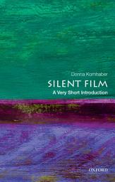 Icon image Silent Film: A Very Short Introduction