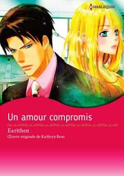 Icon image Un amour compromis: Harlequin Comics