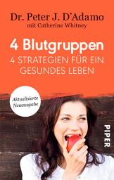 Icon image 4 Blutgruppen - 4 Strategien für ein gesundes Leben: Mit Rezepten