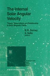 Icon image The Internal Solar Angular Velocity: Theory, Observations and Relationship to Solar Magnetic Fields