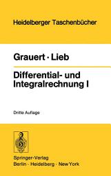 Icon image Differential- und Integralrechnung I: Funktionen einer reellen Veränderlichen, Ausgabe 3