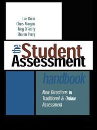 Icon image The Student Assessment Handbook: New Directions in Traditional and Online Assessment