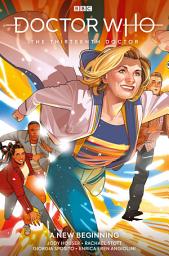 Icon image Doctor Who: The Thirteenth Doctor Volume 1: A New Beginning